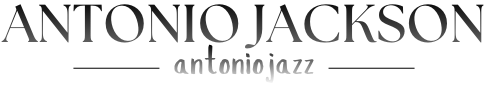 Antonio Jackson | Official Website | Saxophonist